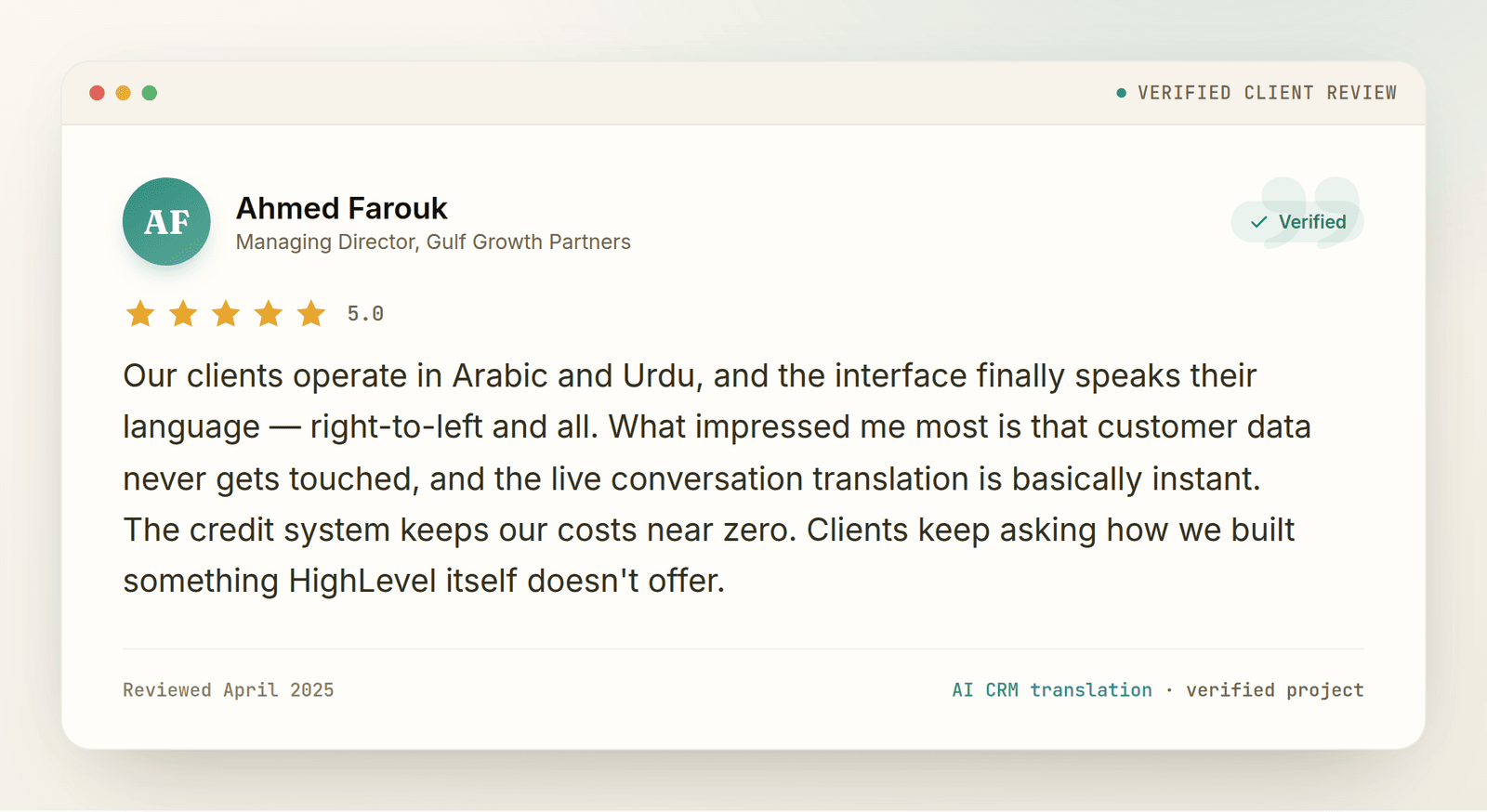 Five-star client review from Ahmed Farouk, Managing Director at Gulf Growth Partners, about AI-powered CRM translation